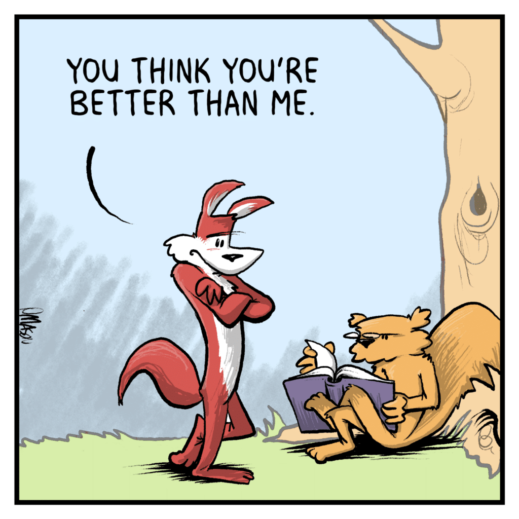 FOX: You think you're better than me.