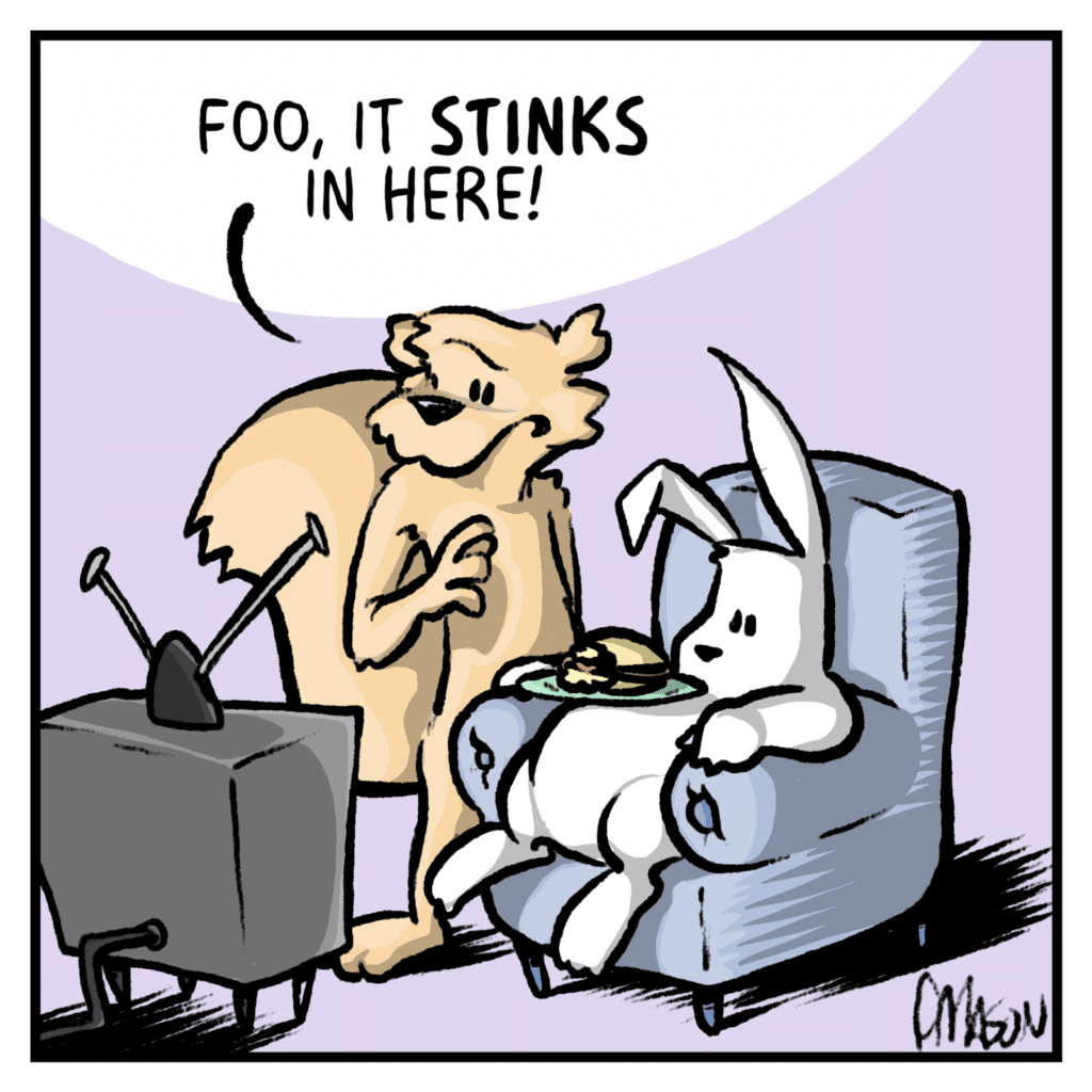 SQUIRREL: Foo, it STINKS in here!