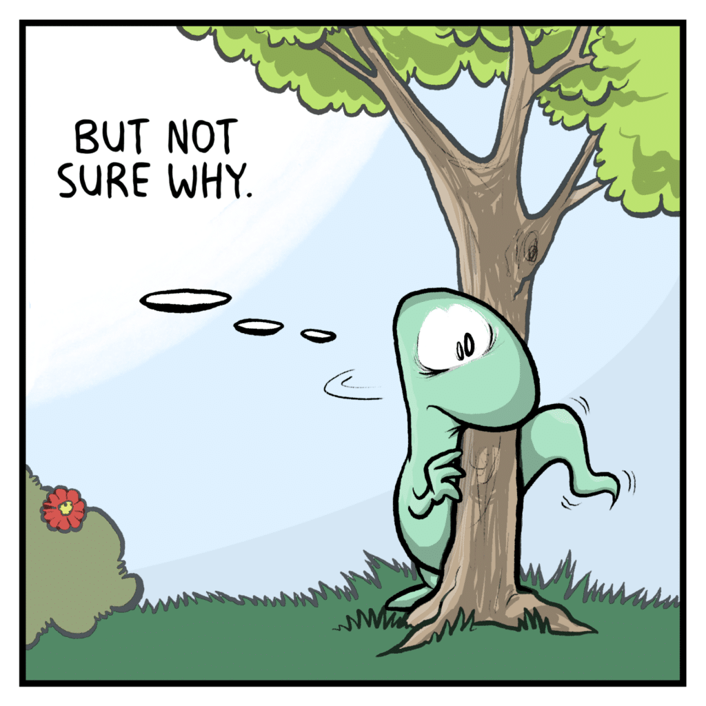 LIZARD (thinking): But not sure why.