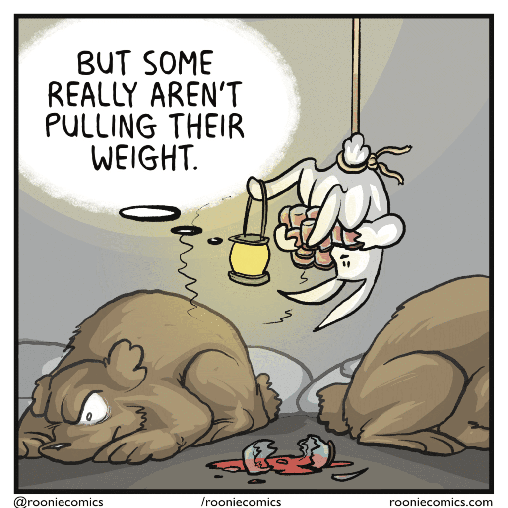 RABBIT (thinking as they drop a jar of jelly, waking up a sleeping bear): But some really aren't holding their weight.