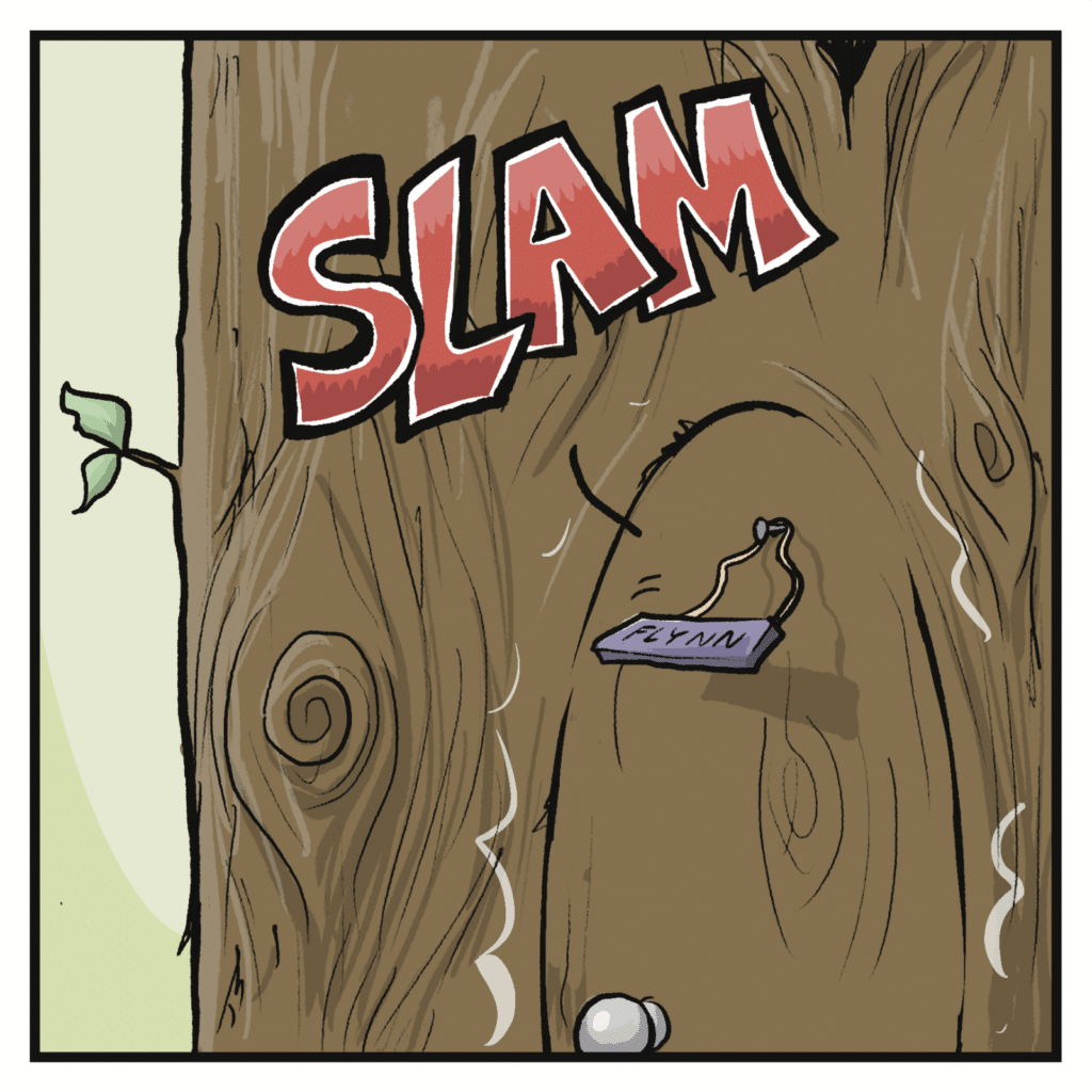 SLAM! The door shuts suddenly.