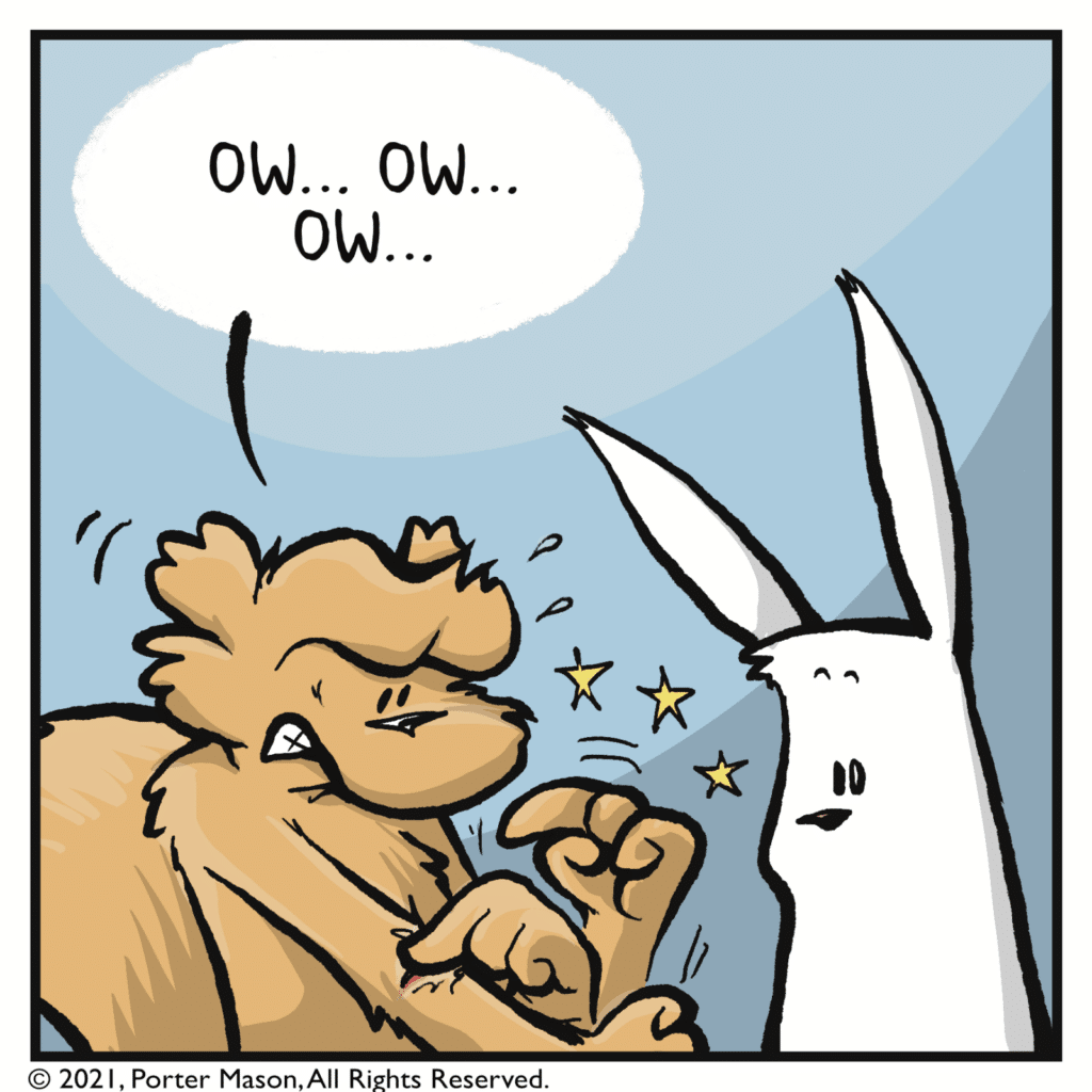 SQUIRREL (as they poke their cut): Ow... ow... ow...