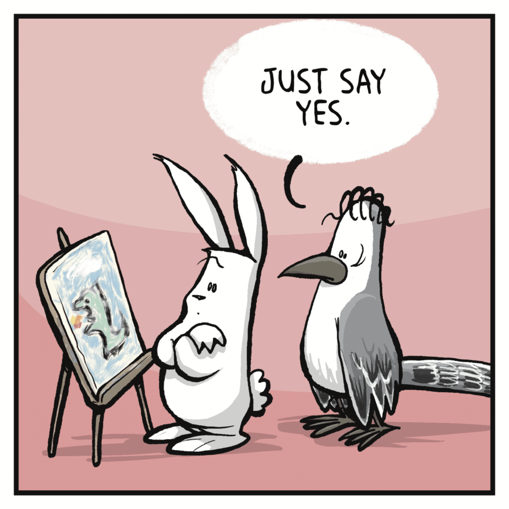 BIRD: Just say yes.