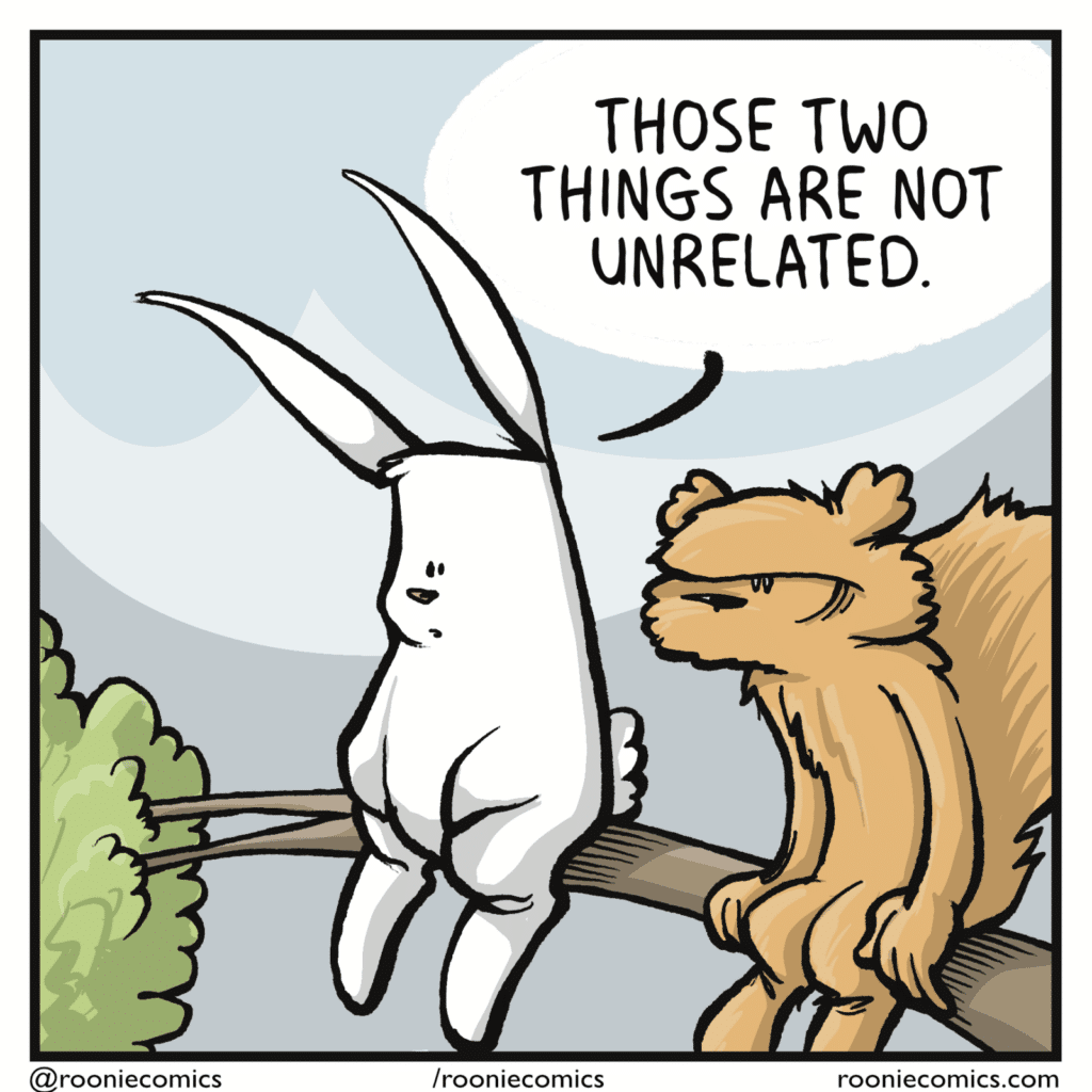 RABBIT: Those two things are not unrelated.