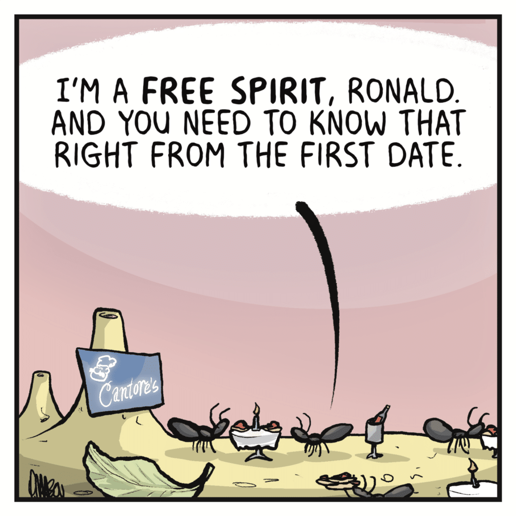 DEBRA: I'm a FREE SPIRIT, Ronald. And you need to know that right from the first date.