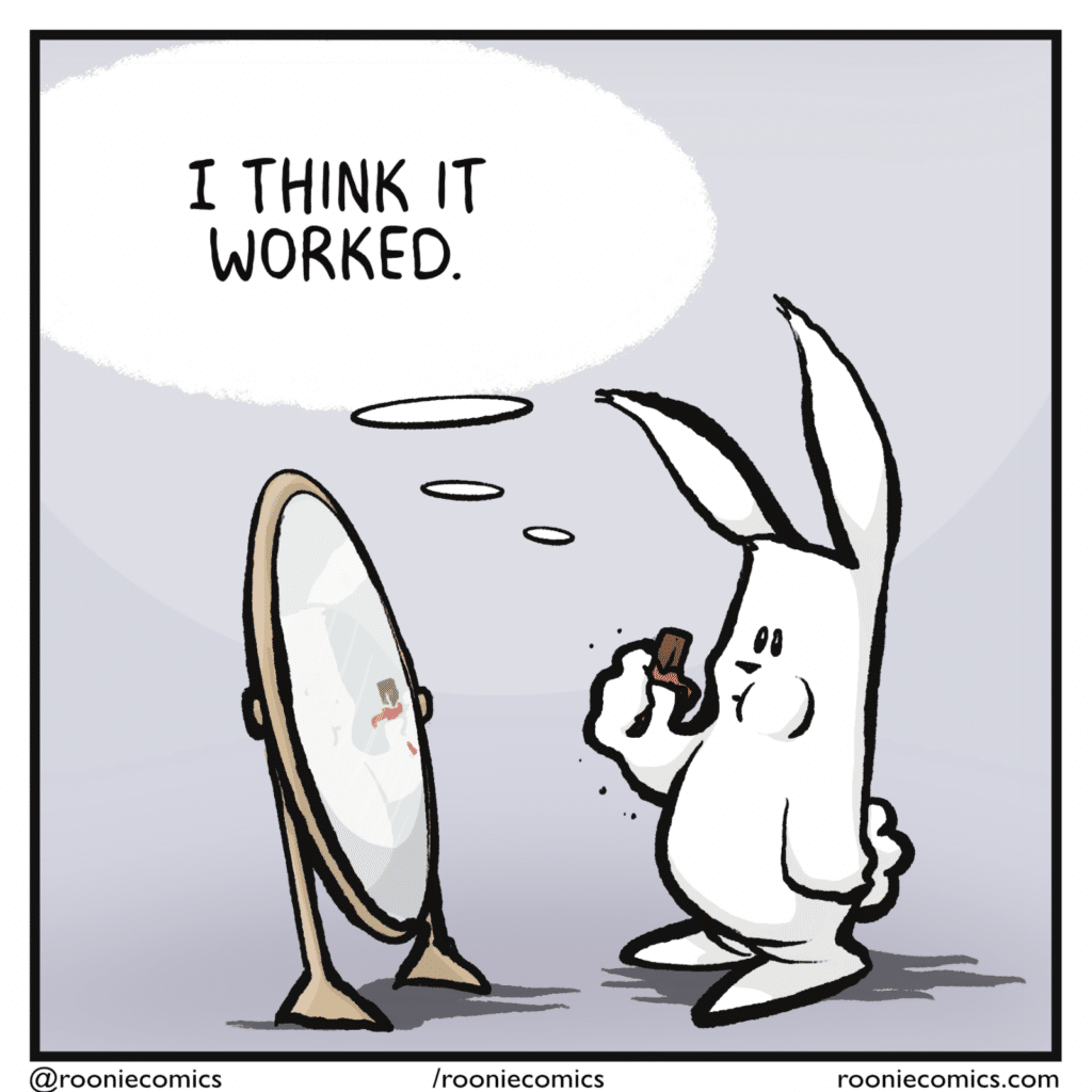 RABBIT (thinking): I think it worked.
