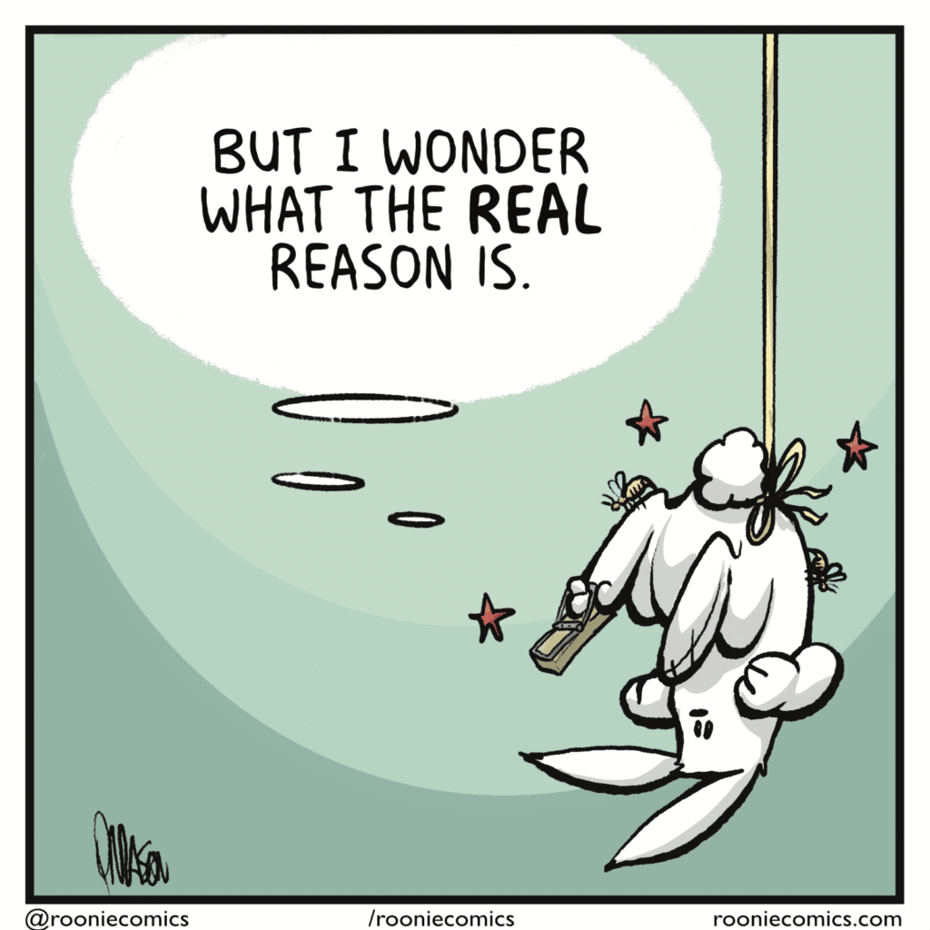 RABBIT (thinking): But I wonder what the REAL reason is.