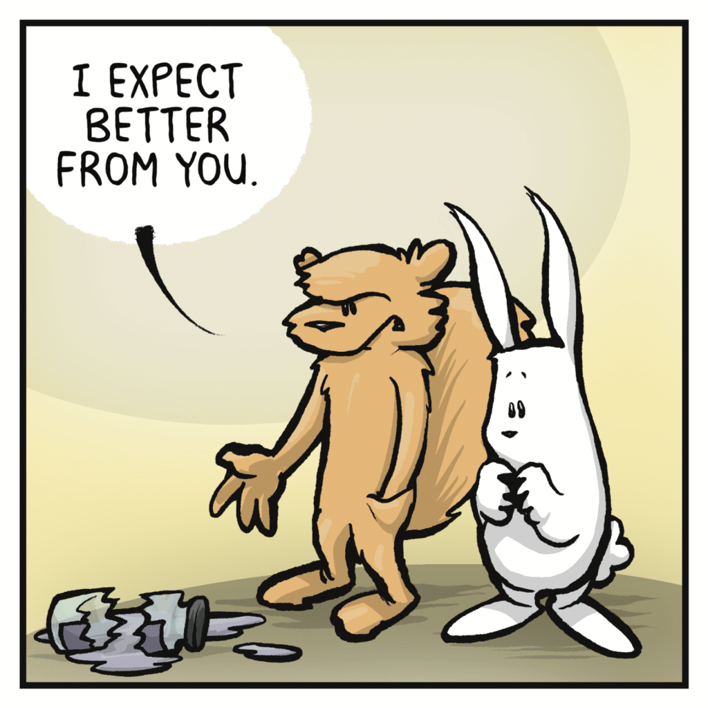 SQUIRREL: I expect better from you.
