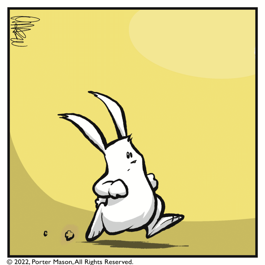 A pause. The rabbit slows down.