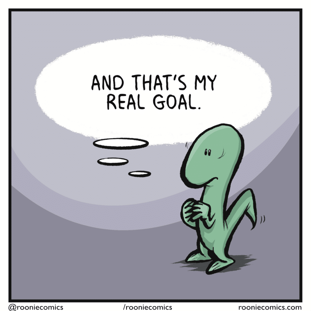 LIZARD (thinking): And that's my real goal.