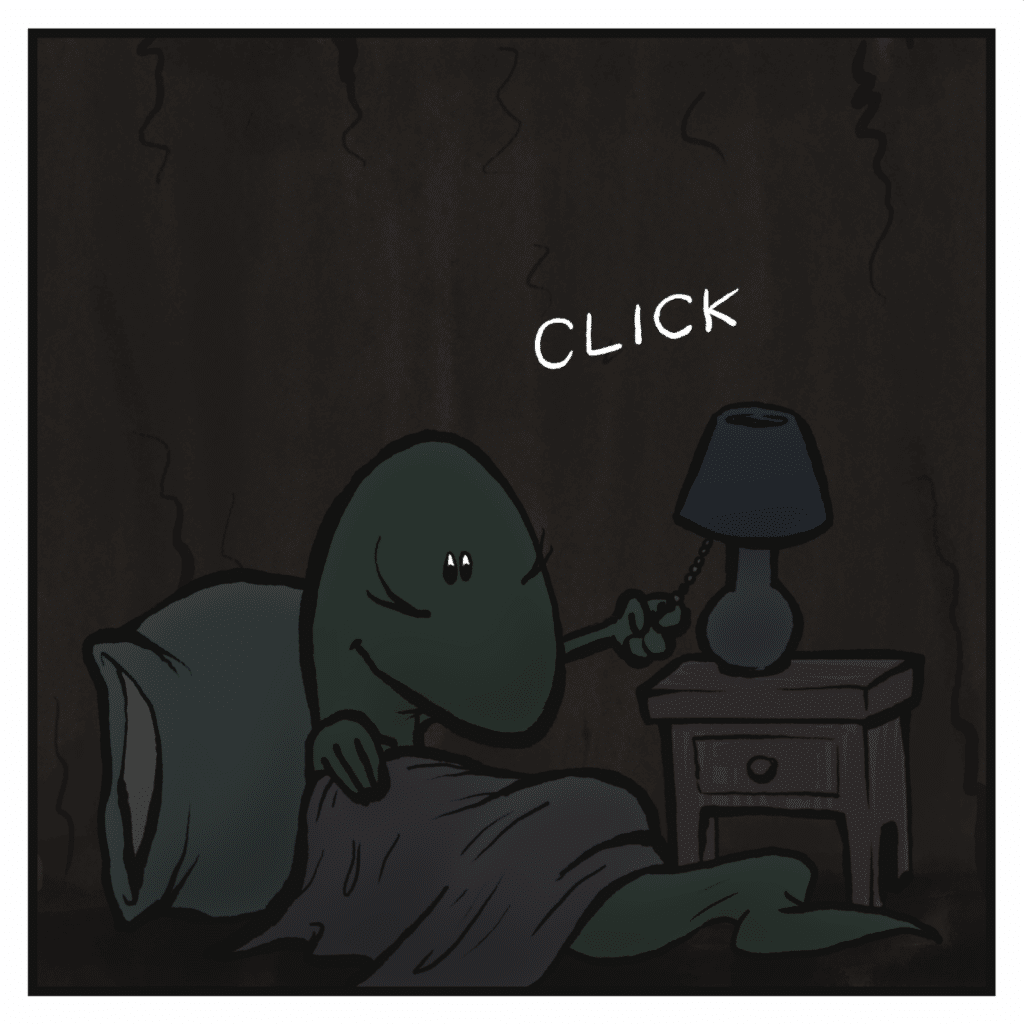 CLICK! The lizard turns off the lights.