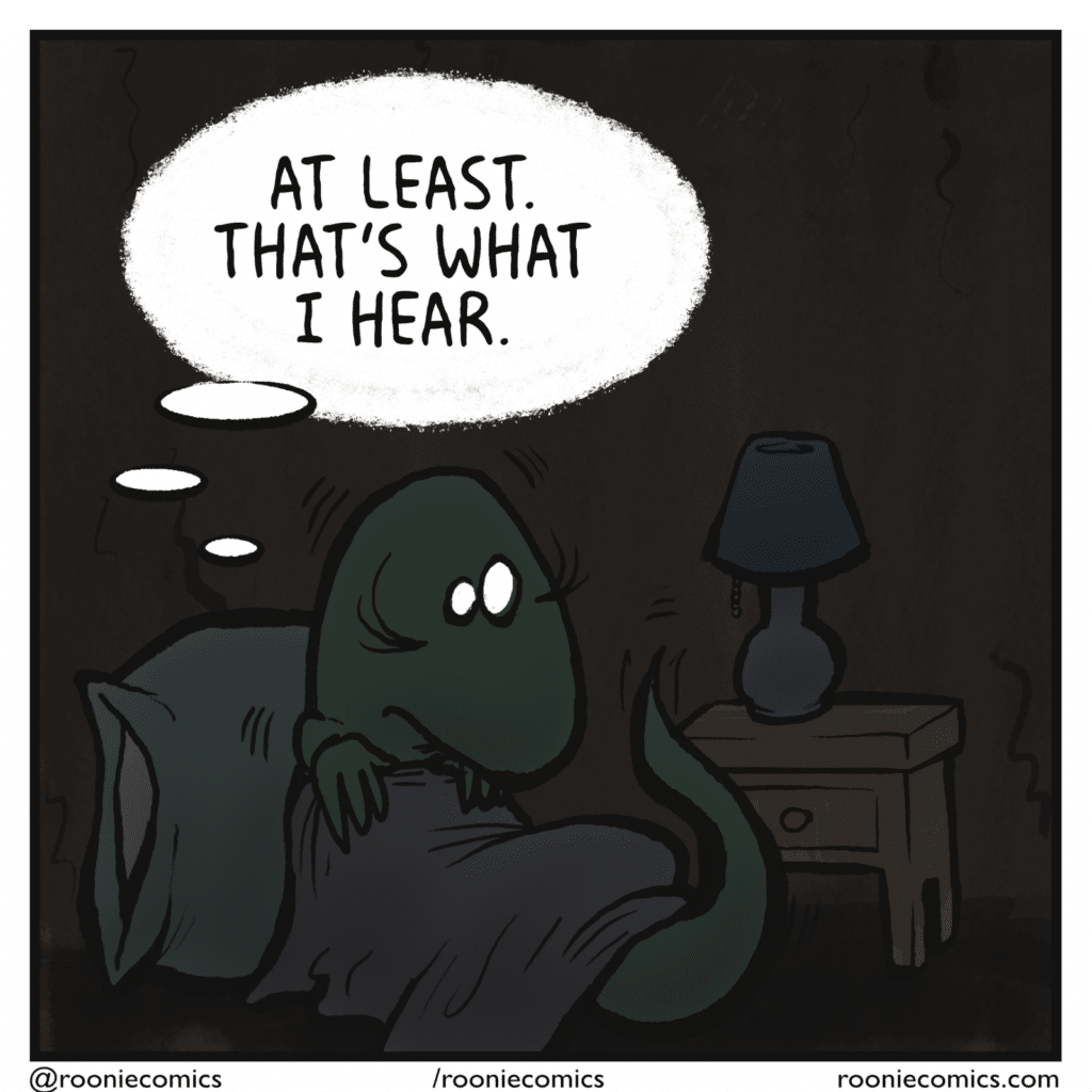 LIZARD (thinking): At least that's what I hear.