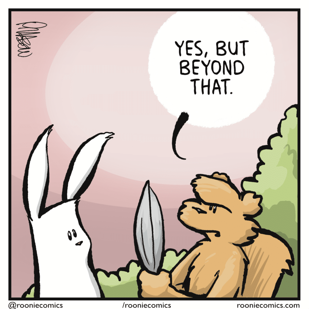 SQUIRREL: Yes, but beyond that.