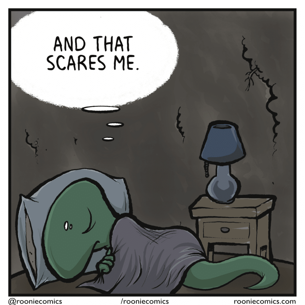 LIZARD (thinking): And that scares me.