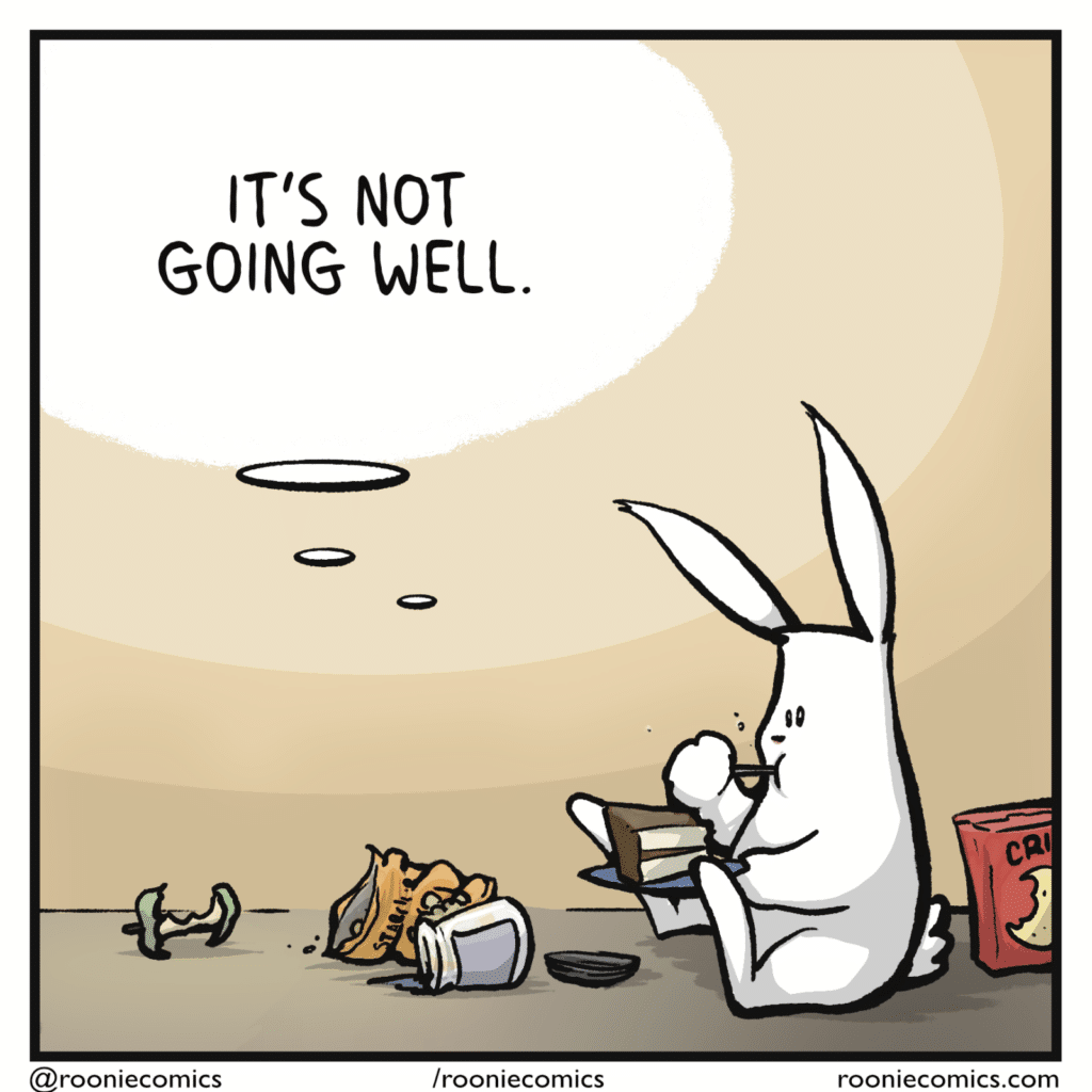 RABBIT (thinking, while of course still eating): It's not going well.