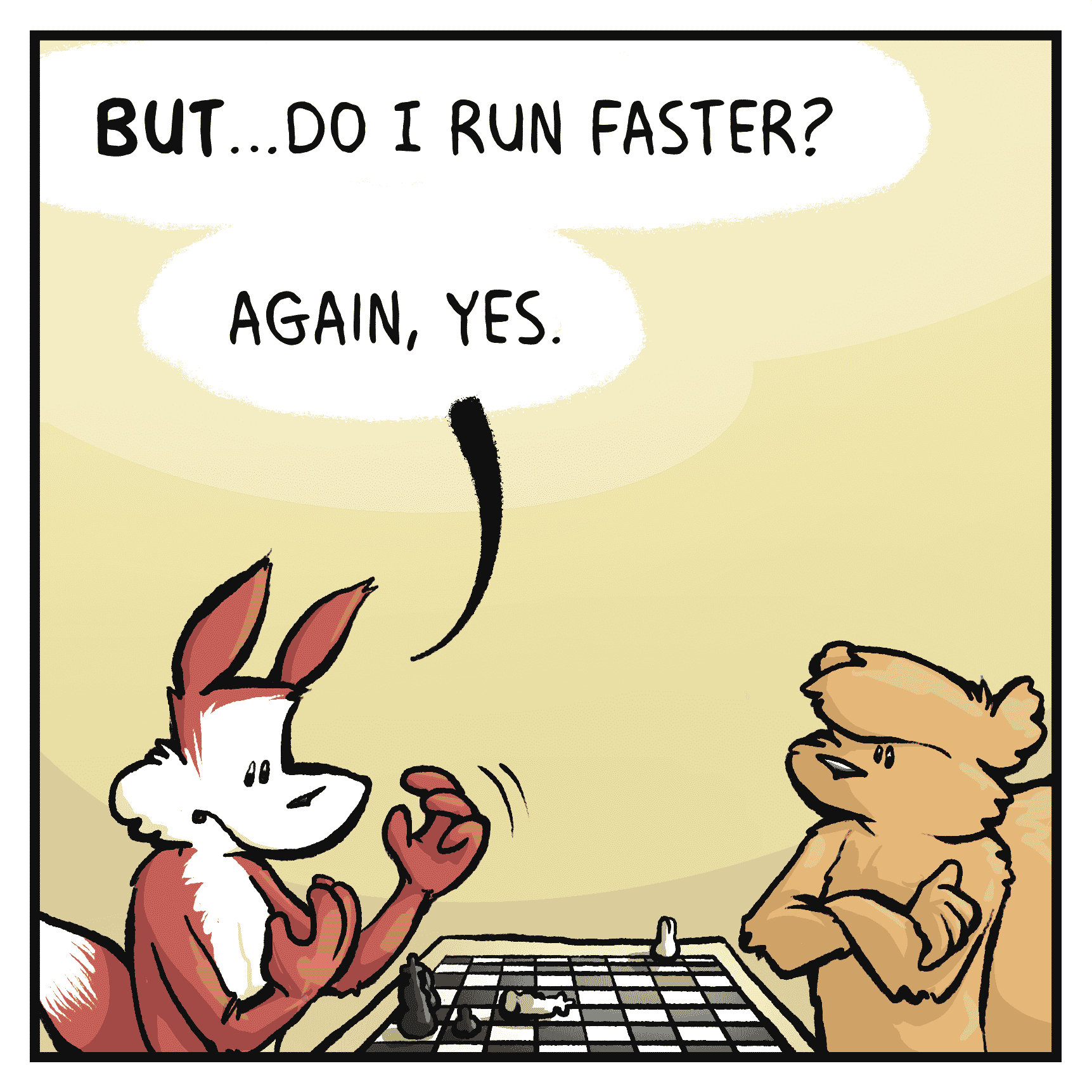 PITTMAN: BUT... Do I run faster?
PITTMAN: Again, yes.