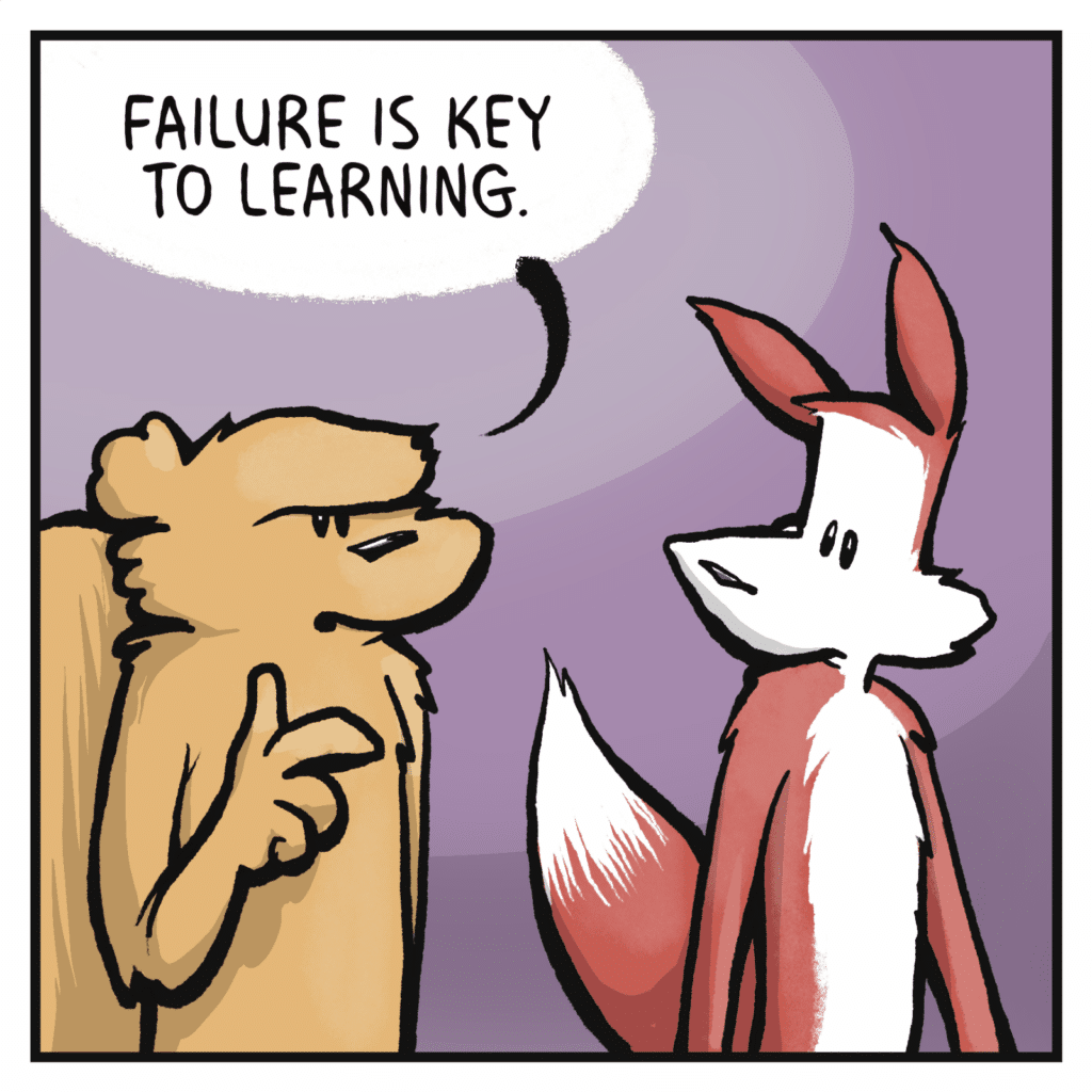 SQUIRREL: Failure is key to learning.