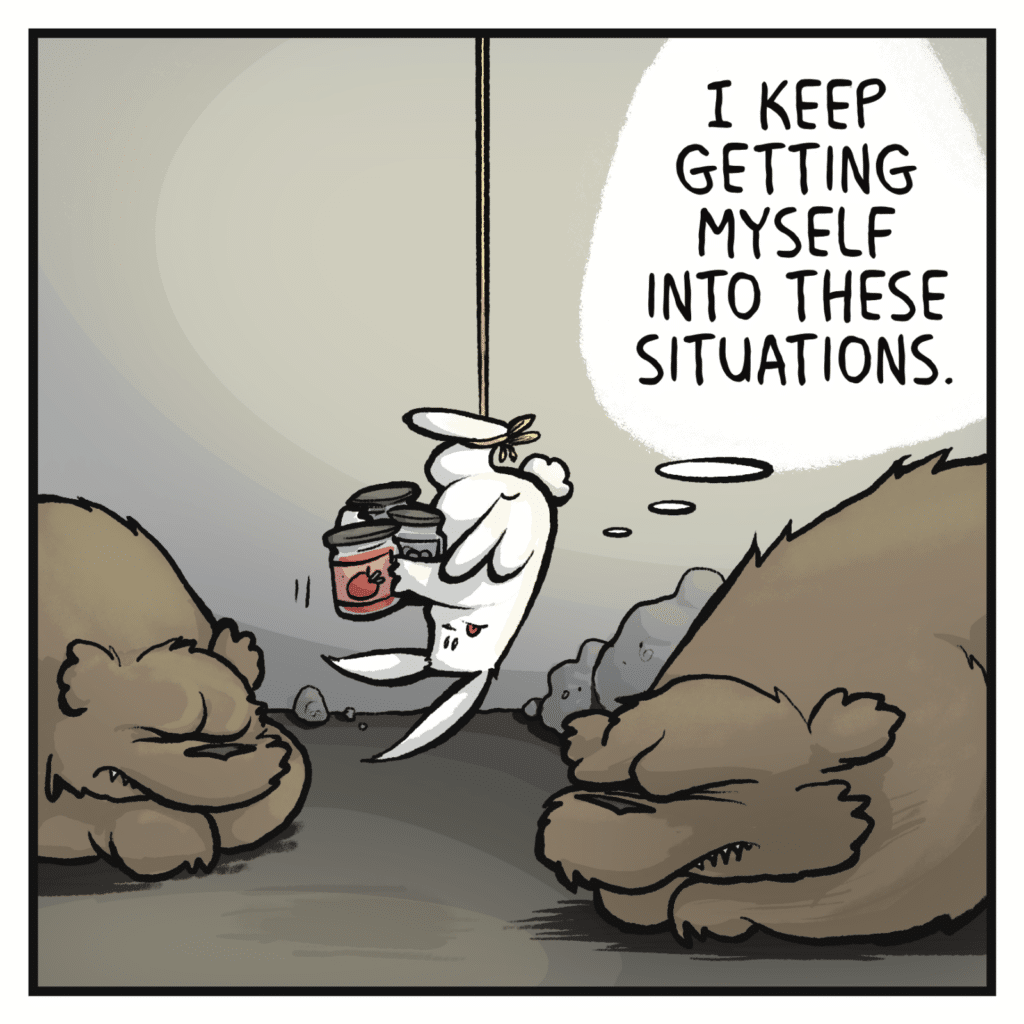The rabbit hangs by their foot holding too many jars of jelly above two angry bears. RABBIT: I keep getting myself into these situations.