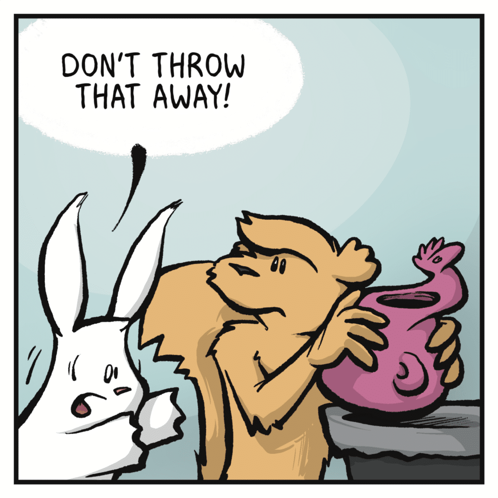 RABBIT: Don’t throw that away!
