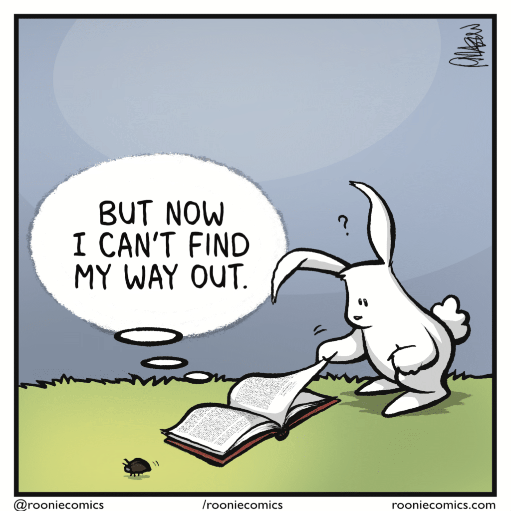 SQUIRREL IN BOOK (thinking): But now I can't find my way out.