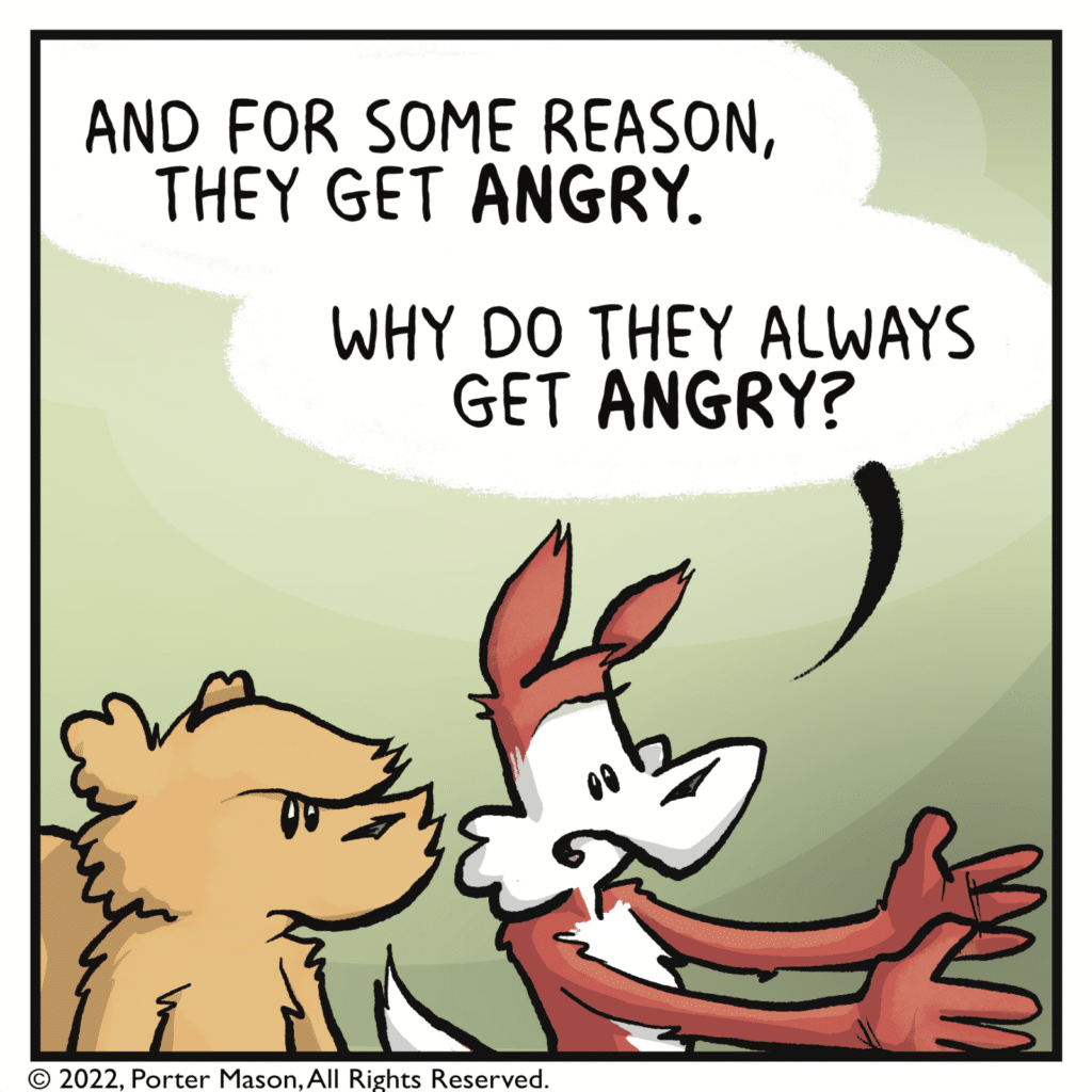 FOX: And for some reason, they get ANGRY. Why do they always get ANGRY?