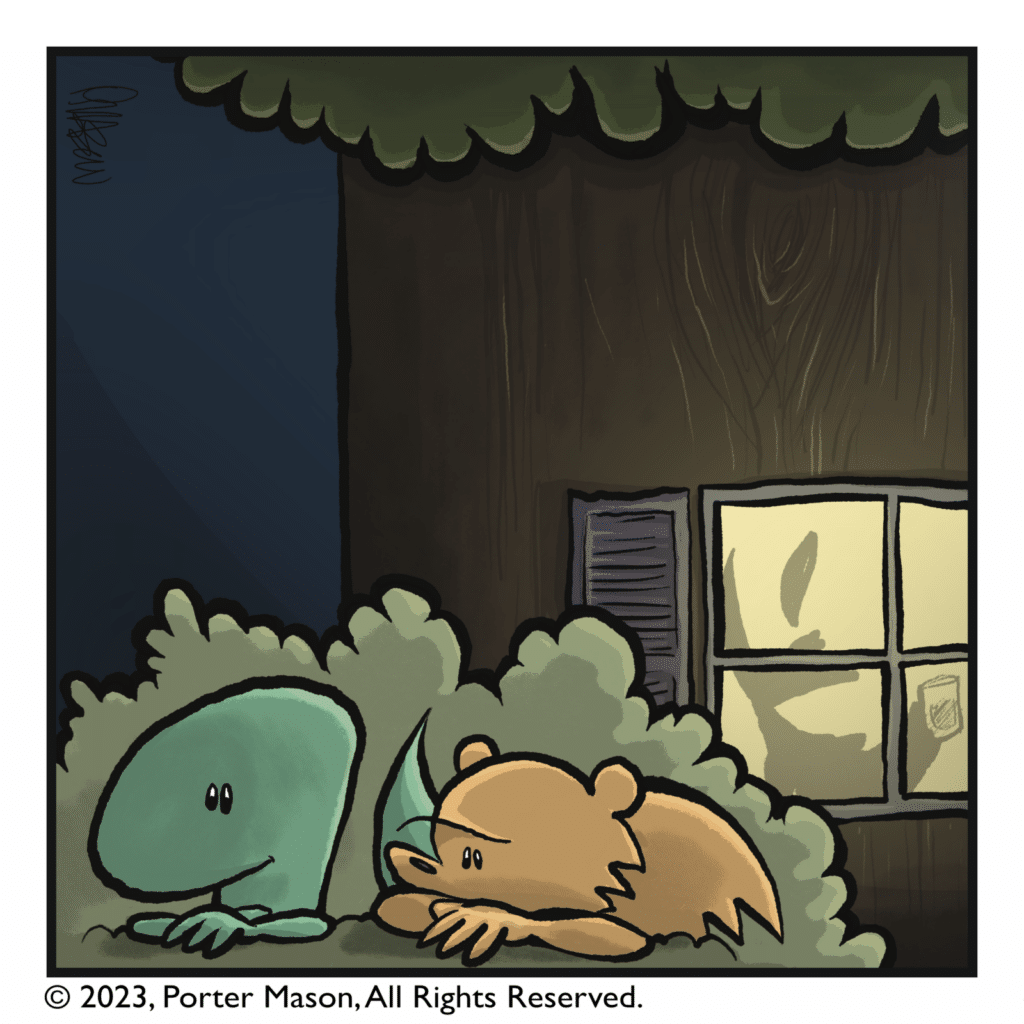 The lizard and squirrel hide while their friends have fun inside.