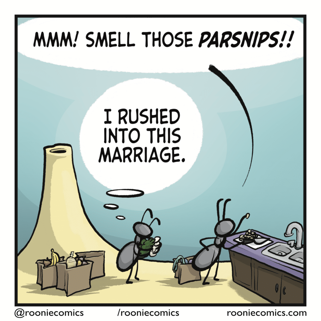GLORIA: Mmm! Smell those PARSNIPS! GREG (thinking): I rushed into this marriage.