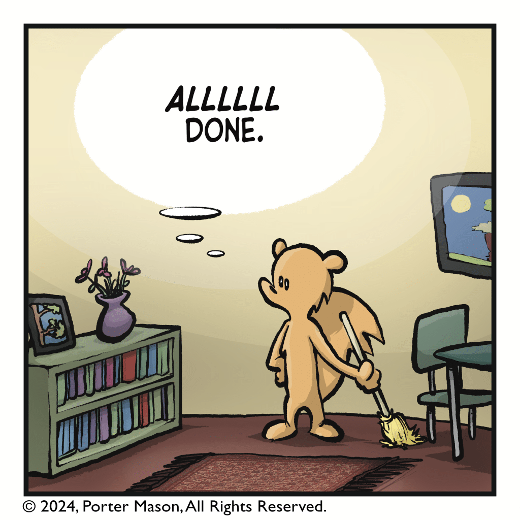 The squirrel looks regretful. SQUIRREL (thinking): ALLLLLL done.