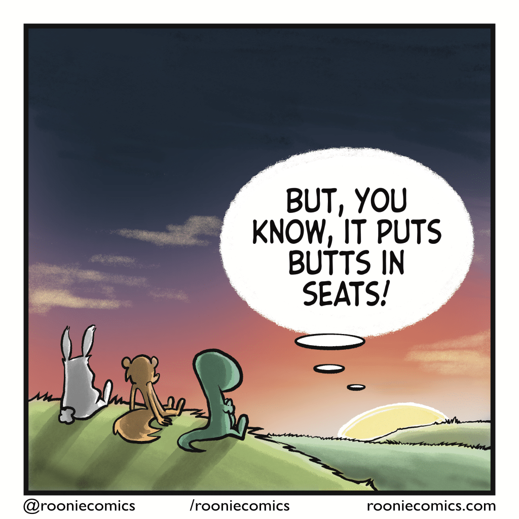 THE SUN (thinking): But, you know, it puts button seats!