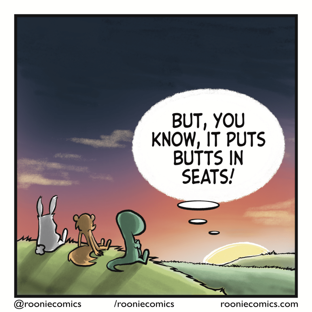THE SUN (thinking): But, you know, it puts button seats!