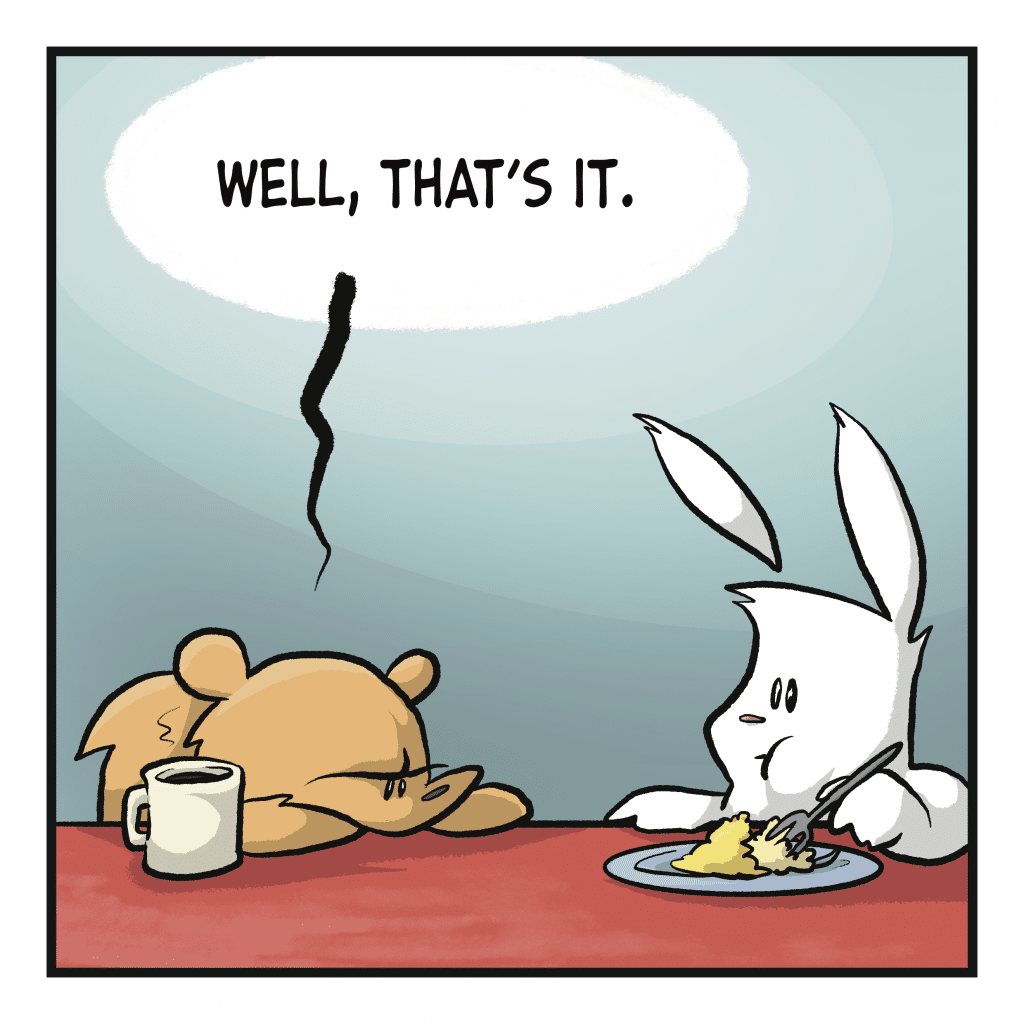 SQUIRREL: Well, that's it.