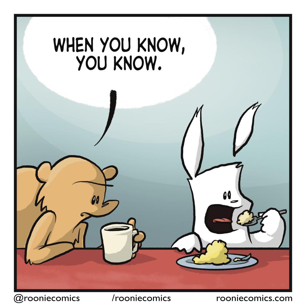 SQUIRREL: When you know, you know.