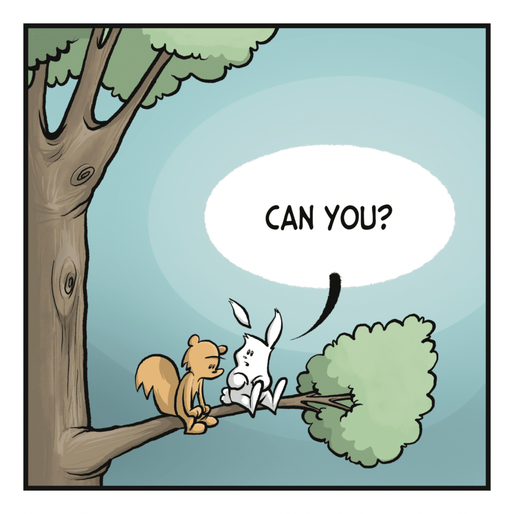 RABBIT: Can you?