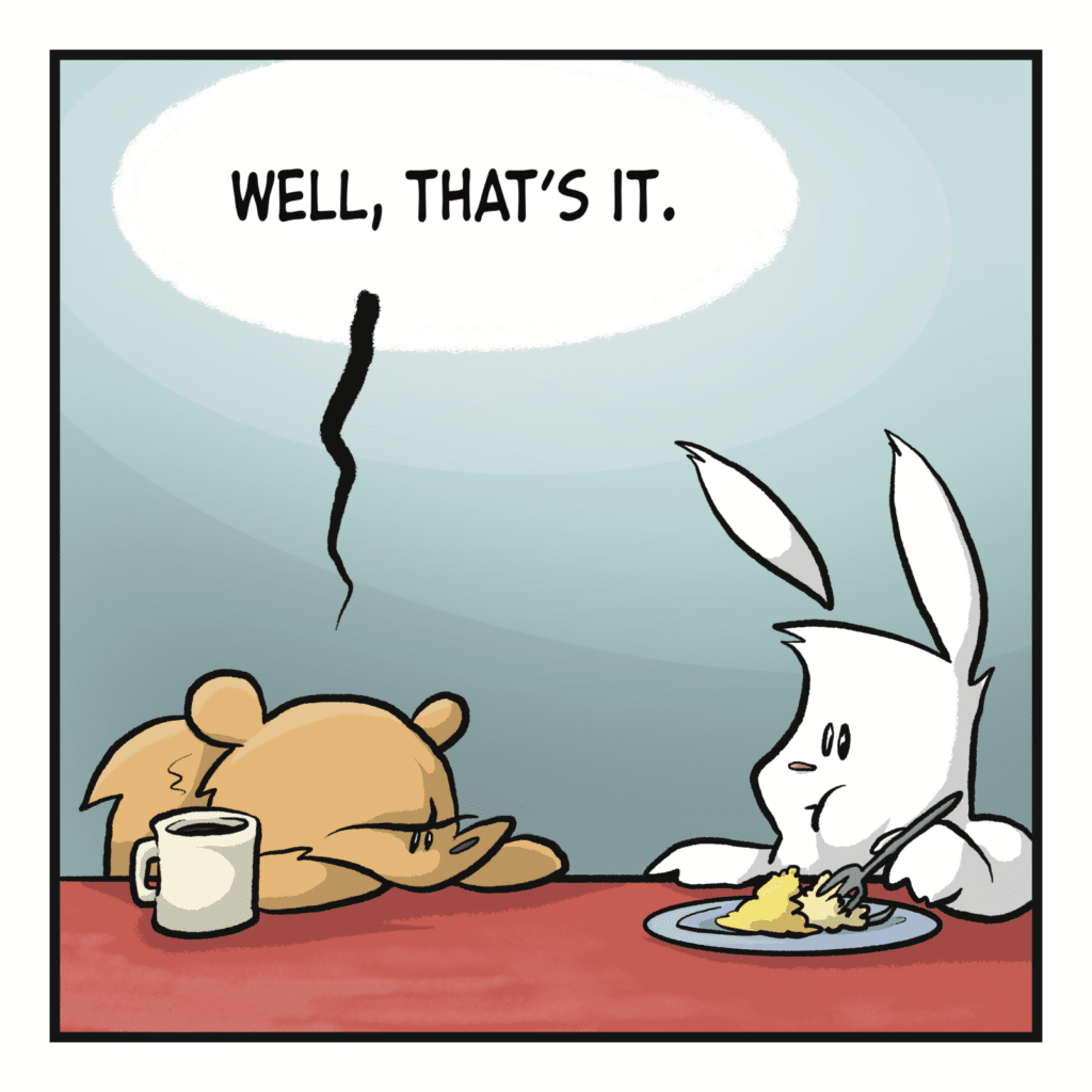SQUIRREL: Well, that's it.
