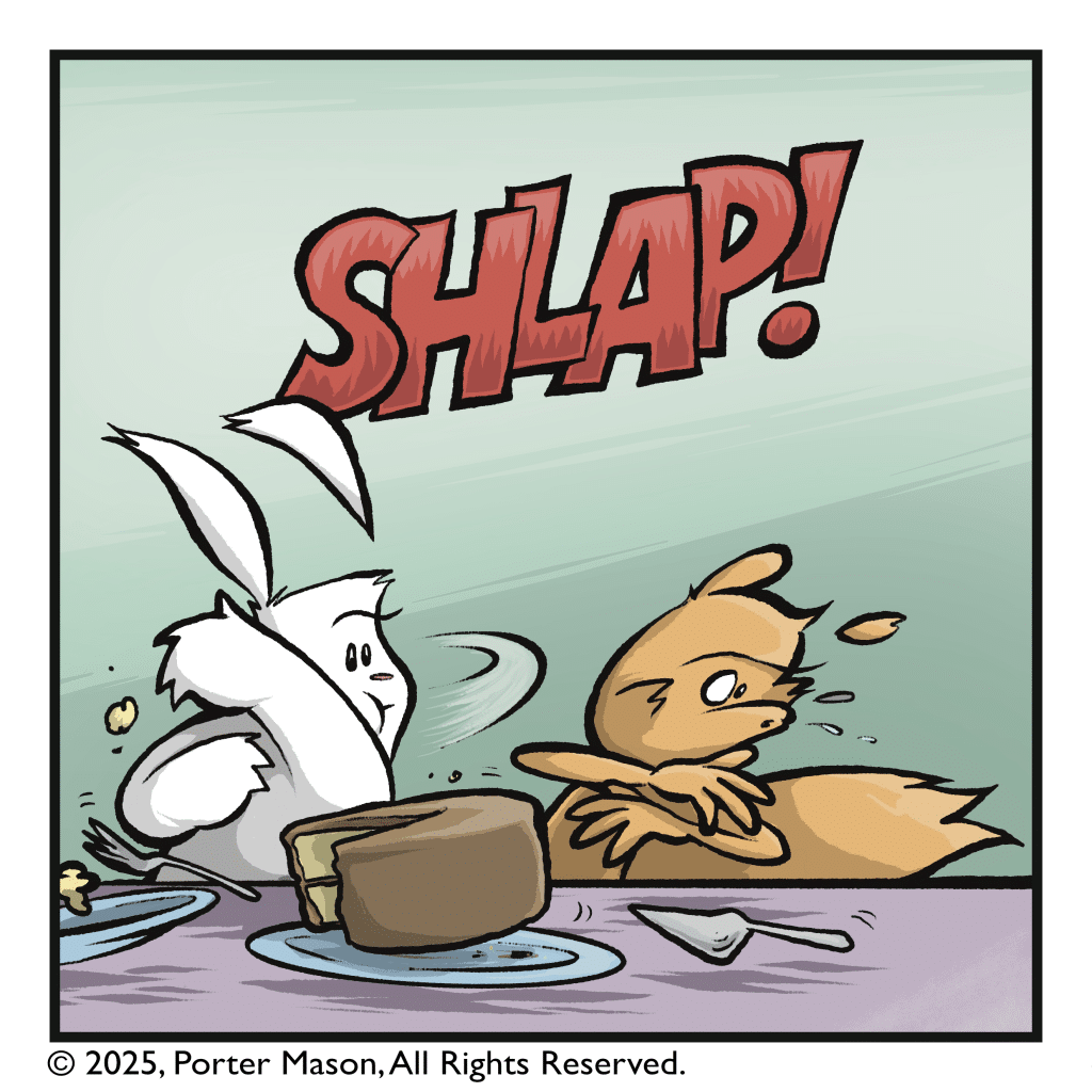 The rabbit SHMACKS the squirrel.