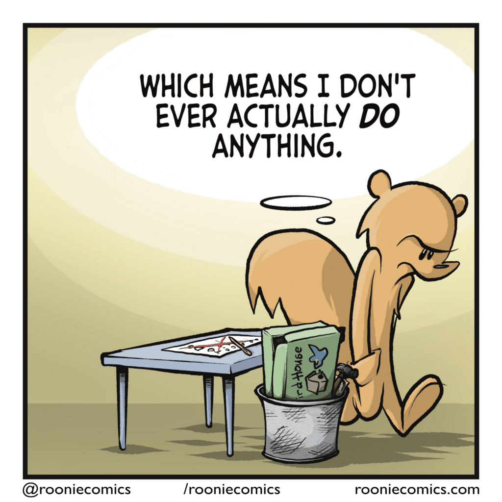SQUIRREL (thinking): Which means I don't ever actually DO anything.