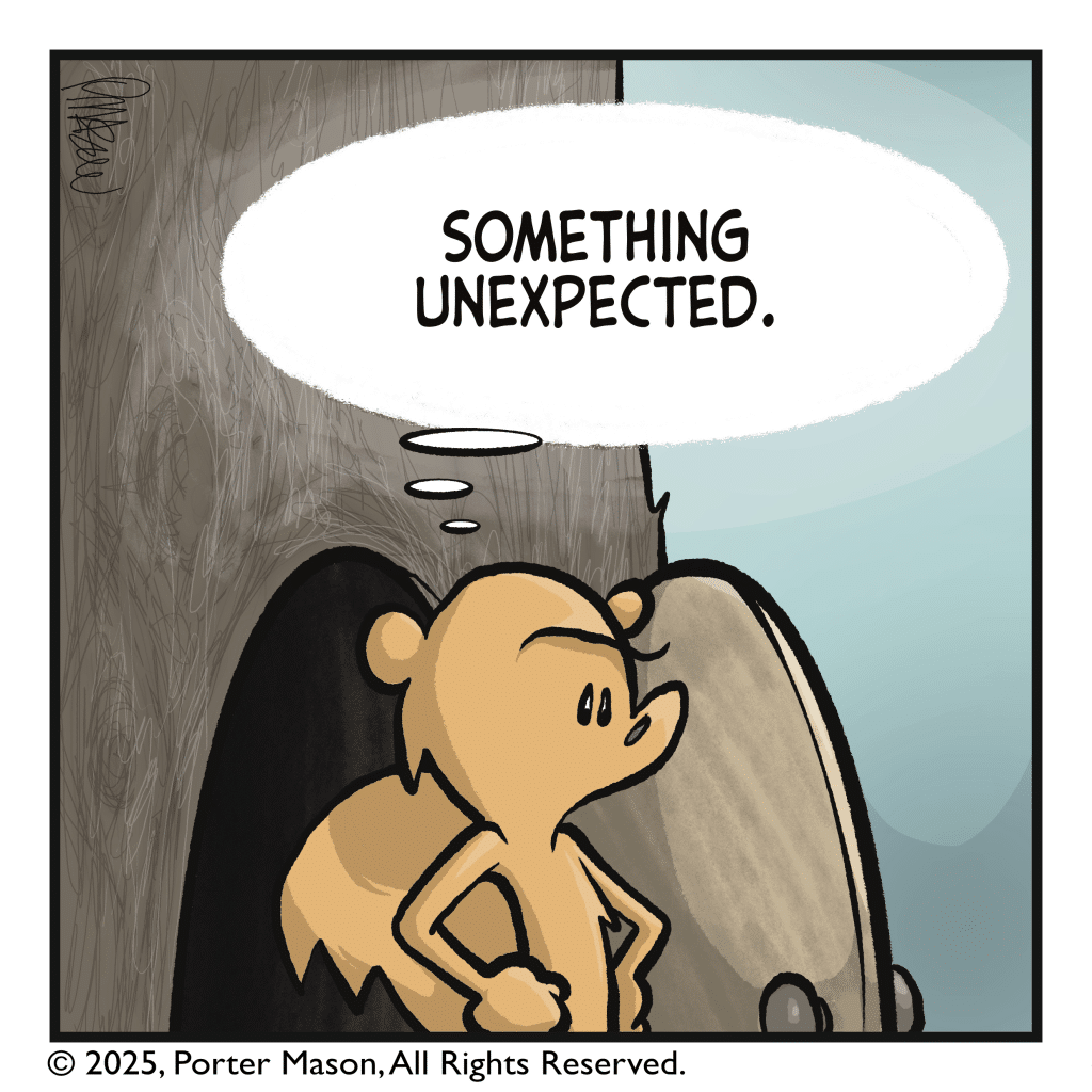 SQUIRREL (thinking): Something unexpected.