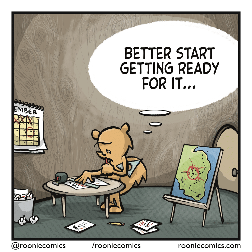 SQUIRREL (thinking): Better start getting ready for it...