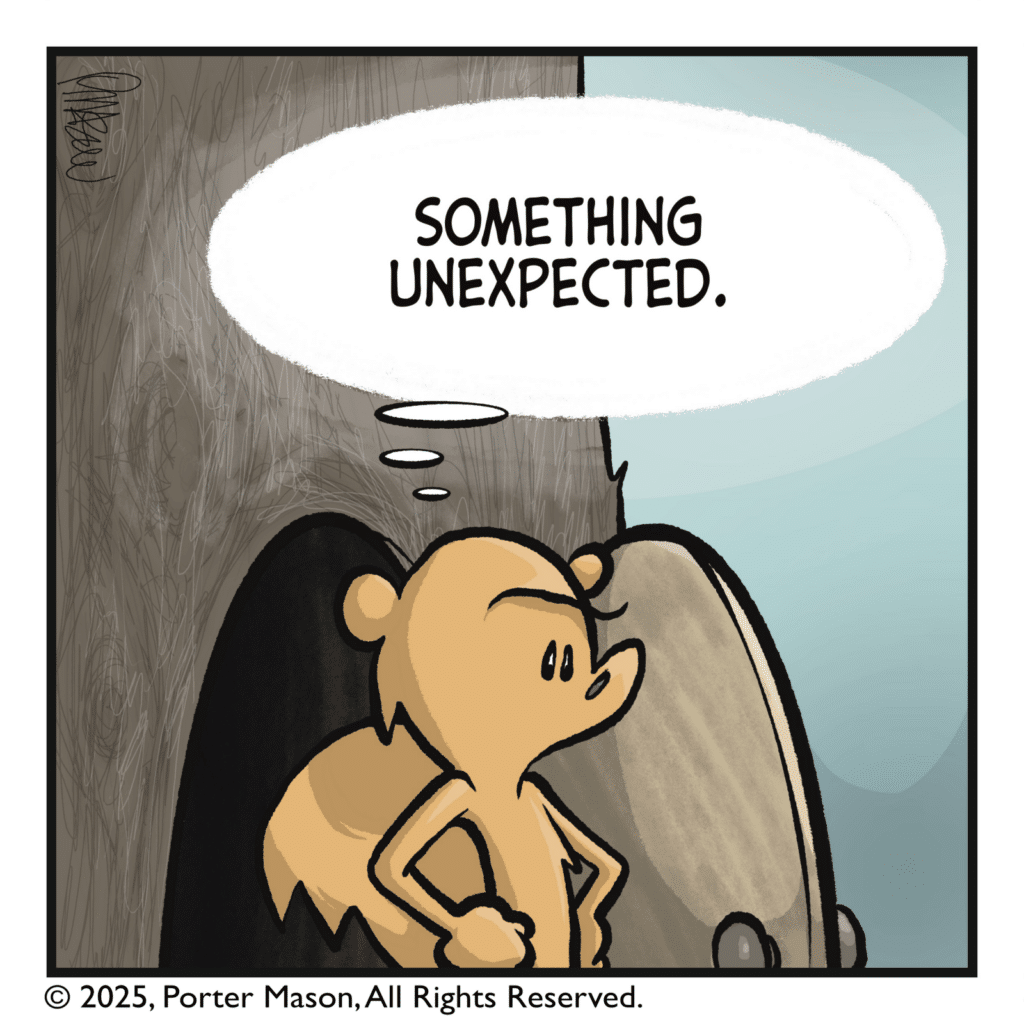 SQUIRREL (thinking): Something unexpected.