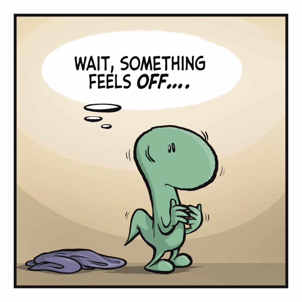 LIZARD (thinking): Wait, something feels OFF...
