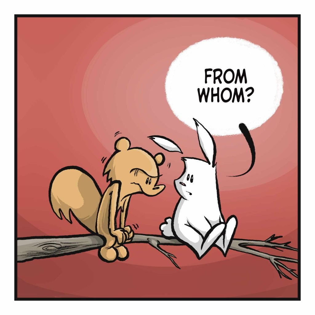 RABBIT: From whom?