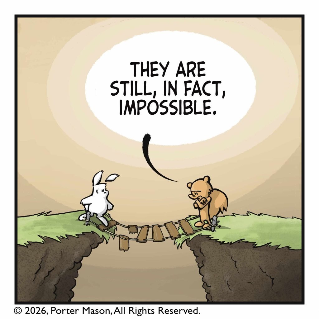 SQUIRREL: They are still, in fact, impossible.