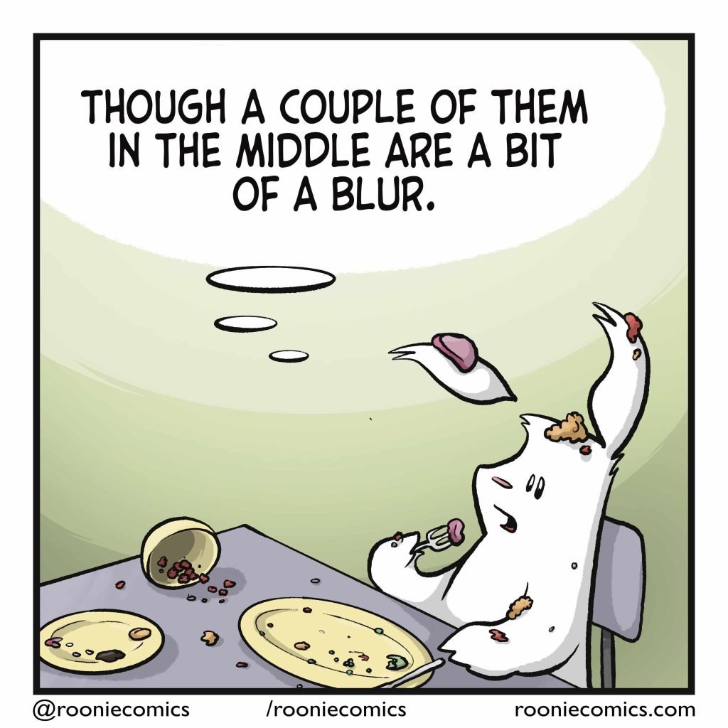 The table is decimated. The rabbits takes the final bite of food. RABBIT: (thinking) Though a couple of them in the middle are a bit of a blur.