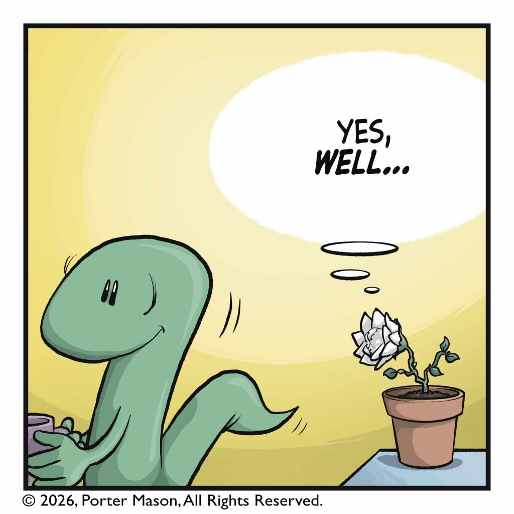 FLOWER: (thinking) Yes, well...