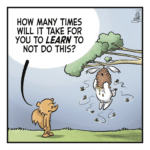 A squirrel looks up at a rabbit who is stuck in a beehive hanging from a tree, surrounded by bees. SQUIRREL: How many times will it take for you to LEARN to not do this?