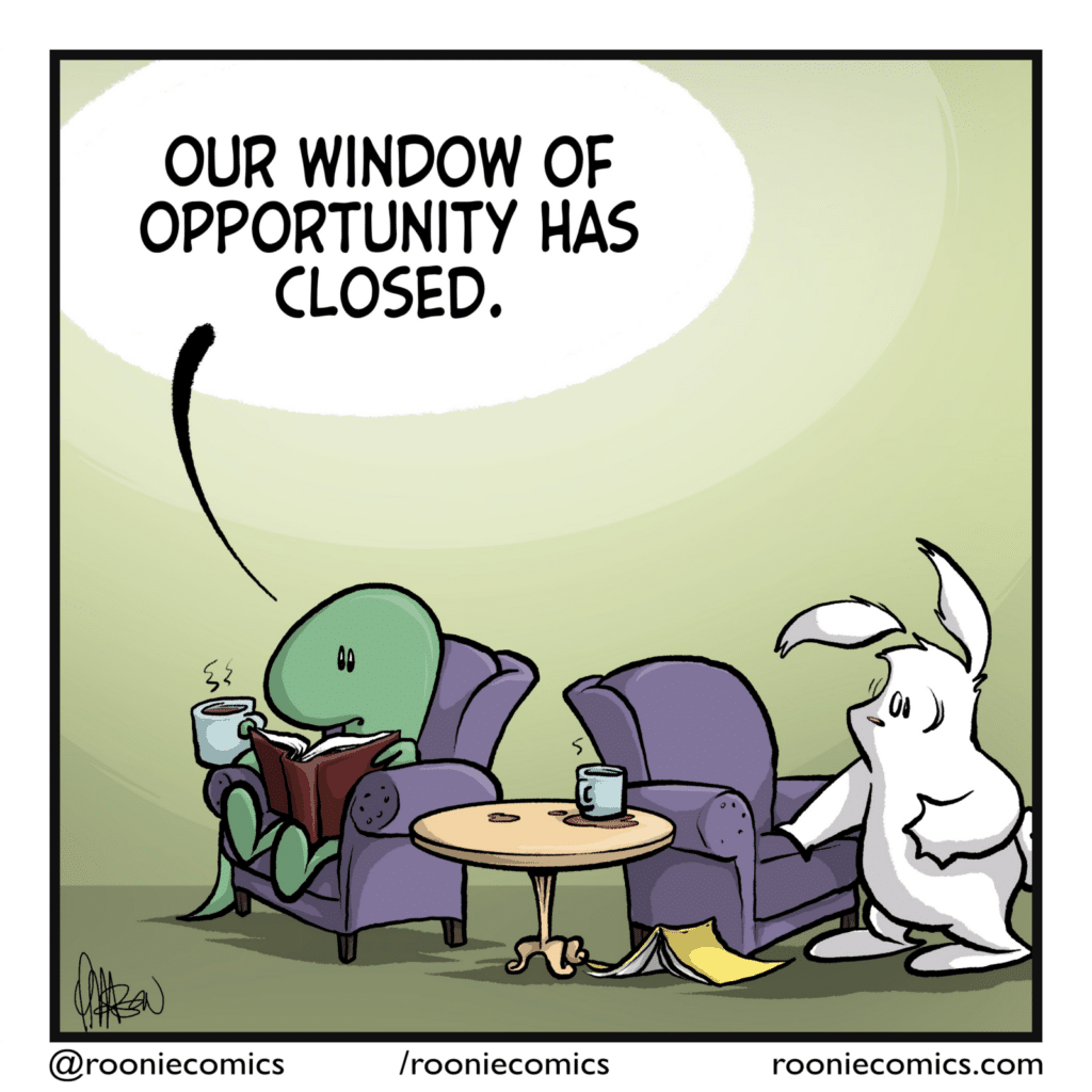 The lizard is back in their chair with their book and a steaming mug. The rabbit stands beside their own chair, their book on the floor. LIZARD: Our window of opportunity has closed.